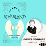 Riverland For Children and Their Young-at-Heart Old Folk, Donna Goddard