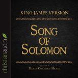 The Holy Bible in Audio - King James Version: Song of Solomon, David Cochran Heath