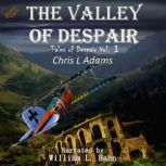 The Valley of Despair, Chris L Adams