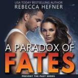 A Paradox of Fates, Rebecca Hefner