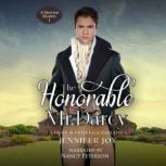The Honorable Mr. Darcy A Pride & Prejudice Variation, Jennifer Joy