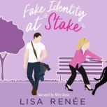 Fake Identity at Stake Small Town Christian Romcom Book 1, Lisa Renee