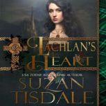 Lachlan's Heart Book Two of The MacCulloughs, Suzan Tisdale