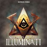 Secrets of the Illuminati, Raphael Terra
