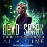 Dead Spark, Al K. Line