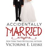 Accidentally Married, Victorine Lieske