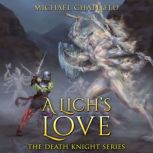 A Lich's Love, Michael Chatfield