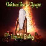 Christmas Eve on Olympus N/A, Lisa Beth Darling