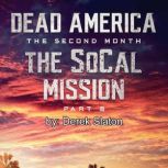 Dead America - The SoCal Mission Pt. 6, Derek Slaton