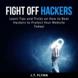 Fight Off Hackers
