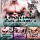 By The Light Of The Moon, Beneath A Blood Lust Moon, Desires of a Full Moon Boxset 1-3 Rise of the Arkansas Werewolves Boxset 1-3, Jodi Vaughn