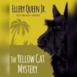 The Yellow Cat Mystery, Ellery Queen Jr.