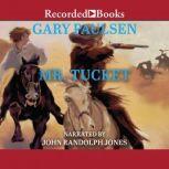 Mr. Tucket, Gary Paulsen