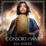 Consort of War, Eli Hinze