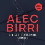 Officer, Gentleman, Monster An Alternative History Science Fantasy, Alec Birri
