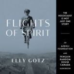 Flights of Spirit, Elly Gotz
