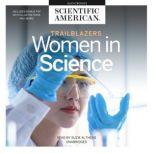 Trailblazers Women in Science, Scientific American