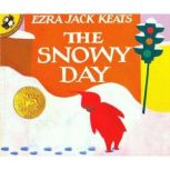 The Snowy Day, Ezra Jack Keats