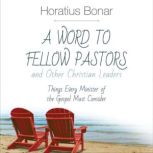 A Word to Fellow Pastors and Other Christian Leaders, Horatius Bonar