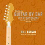 City of New Orleans Fingerstyle Solo by Chet Atkins (level 2.5), Bill Brown