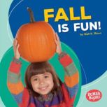 Fall Is Fun!, Walt K. Moon