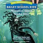Monsters Don't Scuba Dive, Debbie Dadey