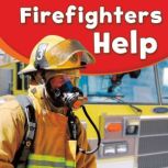 Firefighters Help, Dee Ready