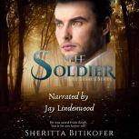 The Soldier (A Legacy Novel) A Legacy Series Novel, Sheritta Bitikofer