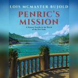 Penrics Mission A Novella in the World of the Five Gods, Lois McMaster Bujold