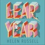 Leap Year How small steps can make a giant difference, Helen Russell