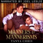 Manners and Mannerisms, Tanya Chris