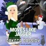 Moves Like Jagger, Dakota Cassidy