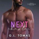 Next Chapter A BWWM New Adult Romance, G.L. Tomas