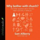 Why bother with church?, Sam Allberry