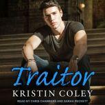 Traitor, Kristin Coley