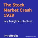 The Stock Market Crash 1929, Introbooks Team