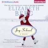 Joy School, Elizabeth Berg