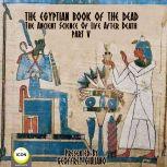 The Egyptian Book Of The Dead - The Ancient Science Of Life After Death - Part 5, Geoffrey Giuliano and  The Icon Players