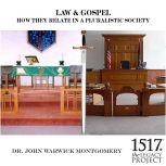 Law & Gospel - How They Relate In A Pluralistic Society