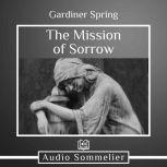 The Mission of Sorrow, Gardiner Srping