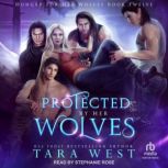 Protected by Her Wolves, Tara West