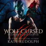 Wolf Cursed, Kate Rudolph