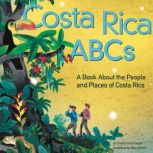 Costa Rica ABCs A Book About the People and Places of Costa Rica, Sharon Katz Cooper