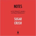 Notes on Dr. Richard P. Jacoby's and Raquel Baldelomar's Sugar Crush by Instaread, Instaread