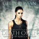 Death Omen, Celia Roman