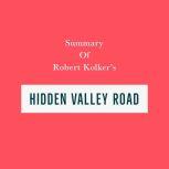 Summary of Robert Kolker's Hidden Valley Road, Swift Reads