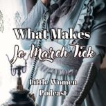 What Makes Jo March Tick (Little Women Podcast), Niina Niskanen