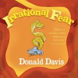 Irrational Fear, Donald Davis
