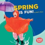 Spring Is Fun!, Walt K. Moon