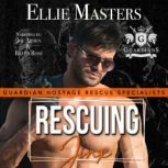 Rescuing Jinx One expert cryptologist. One Navy SEAL. Theyd rather die than work together, but can they put aside their differences to save six missing women?, Ellie Masters